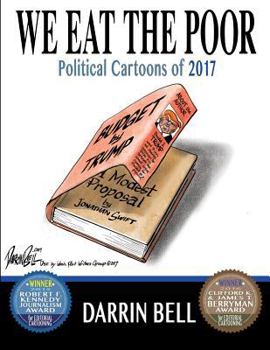 Paperback We Eat the Poor: Political Cartoons of 2017 Book