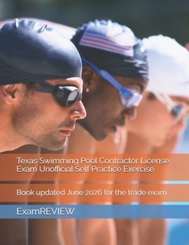 Paperback Texas Swimming Pool Contractor License Exam Unofficial Self Practice Exercise Book