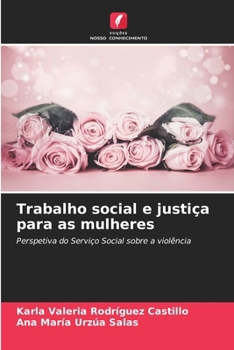 Trabalho social e justiça para as mulheres (Portuguese Edition)