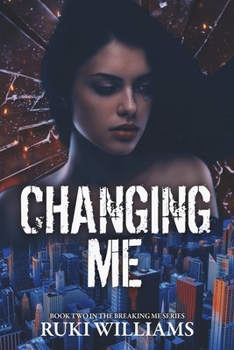 Changing Me (Breaking Me)