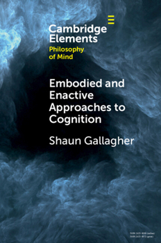 Paperback Embodied and Enactive Approaches to Cognition Book