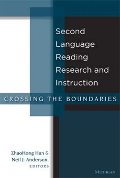 Paperback Second Language Reading Research and Instruction: Crossing the Boundaries Book