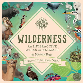 Hardcover Wilderness: An Interactive Atlas of Animals Book