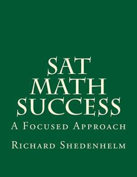 Paperback SAT Math Success: A Focused Approach Book