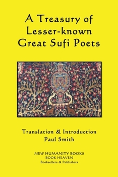 Paperback A Treasury of Lesser-known Great Sufi Poets Book