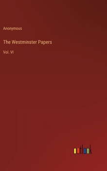 Hardcover The Westminster Papers: Vol. VI Book
