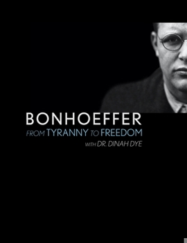 Paperback Bonhoeffer: From Tyranny to Freedom Book