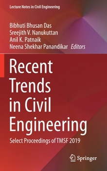 Hardcover Recent Trends in Civil Engineering: Select Proceedings of Tmsf 2019 Book