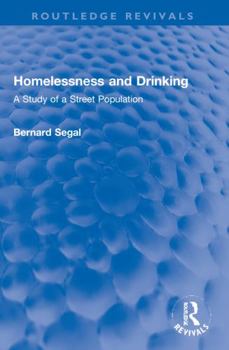 Paperback Homelessness and Drinking: A Study of a Street Population Book