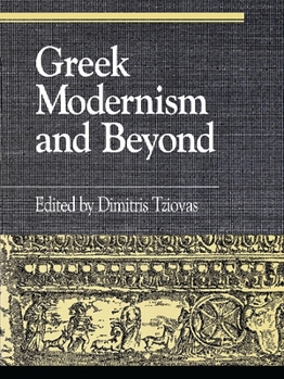 Paperback Greek Modernism and Beyond Book