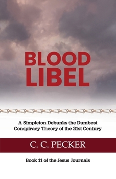 Paperback Blood Libel: Book 11 of the JESUS Journals Book