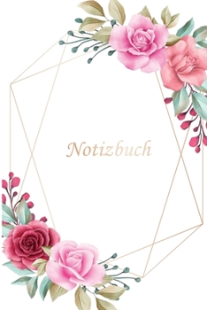 Notizbuch: DIN A5 Blanko Leere 120 Seiten Reise Journal Organizer Schreibheft Planer Tagebuch Notizheft Notiz-Block Diary Heft Bullet Journal ... Rot Pink Rosa Mädchen Frau (German Edition)