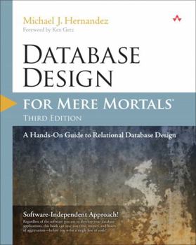 Paperback Database Design for Mere Mortals: A Hands-On Guide to Relational Database Design Book