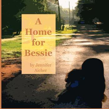 Paperback A Home for Bessie Book