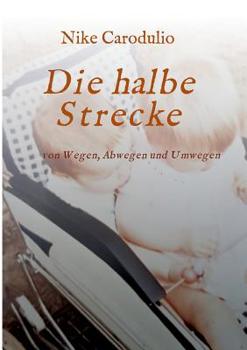 Paperback Die Halbe Strecke [German] Book