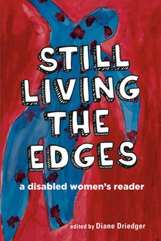 Paperback Still Living the Edges: A Disabled Women's Reader Book