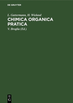 Hardcover Chimica Organica Pratica: Guida Alle Analisi E Preparazioni Di Laboratorio Organico [Italian] Book