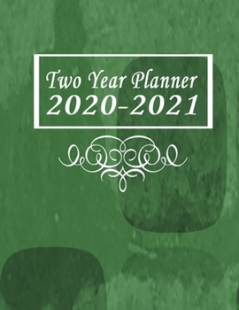 Two Year Planner 2020-2021: Green Monthly Planner 8.5 x 11