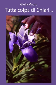 Paperback Tutta colpa di Chiari... [Italian] Book