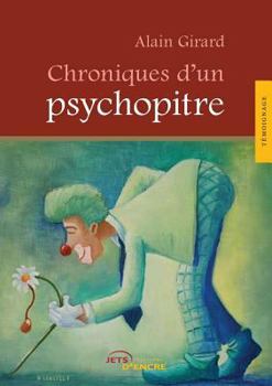 Paperback Chroniques d'un psychopitre [French] Book