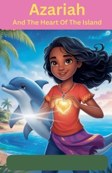 Azariah And The Heart Of The Island