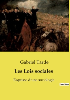 Les Lois sociales: Esquisse d'une sociologie (French Edition)