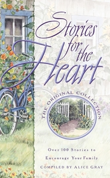 Paperback Stories for the Heart: Over 100 Stories to Encourage Your Soul Book