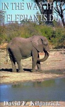 Paperback In the Way Elephants Do Book