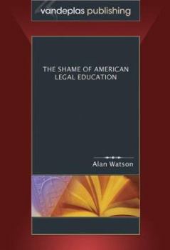Paperback The Shame of American Legal Education Book
