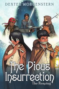 Paperback The Pious Insurrection: The Reaping Book