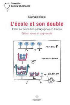 L'école et son double: Essai sur l'évolution pédagogique en France (HR.SOC.PENSEES) (French Edition)