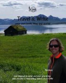 Paperback Travel & Write: Your Own Book, Blog and Stories - Norway - Get Inspired to Write and Start Practicing Book