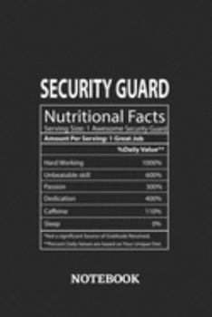 Paperback Nutritional Facts Security Guard Awesome Notebook: 6x9 inches - 110 blank numbered pages - Greatest Passionate working Job Journal - Gift, Present Ide Book