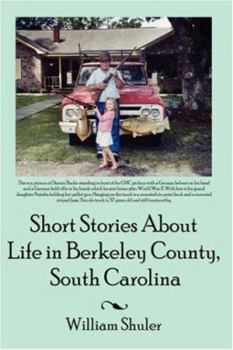 Hardcover Short Stories about Life in Berkeley County South Carolina Book