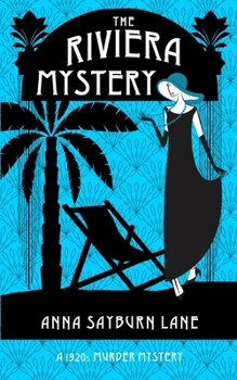 The Riviera Mystery: A 1920s murder mystery