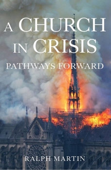 Hardcover A Church in Crisis: Pathways Forward Book