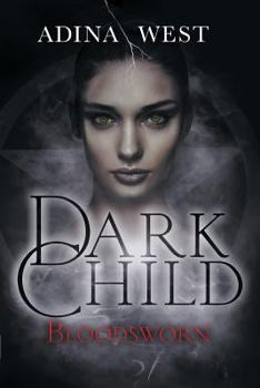 Paperback Dark Child (Bloodsworn): Omnibus Edition Book