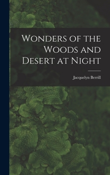 Hardcover Wonders of the Woods and Desert at Night Book