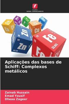 Paperback Aplicações das bases de Schiff: Complexos metálicos (Portuguese Edition) [Portuguese] Book