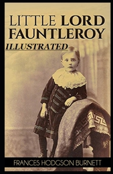 Paperback Little Lord Fauntleroy Illustrated Book