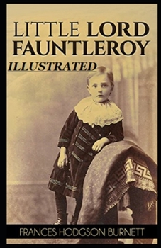 Little Lord Fauntleroy Illustrated