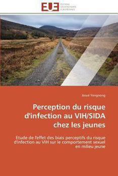 Paperback Perception du risque d'infection au vih/sida chez les jeunes [French] Book