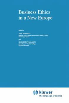 Business Ethics in a New Europe (Issues in Business Ethics)