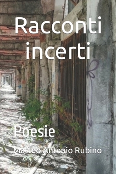 Paperback Racconti incerti: Poesie [Italian] Book