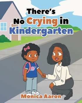 Paperback There's No Crying in Kindergarten Book
