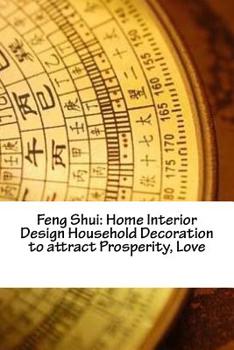 Feng Shui: Home Interior Design Household Decoration to attract Prosperity, Love