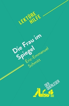 Paperback Die Frau im Spiegel: von Éric-Emmanuel Schmitt [German] Book