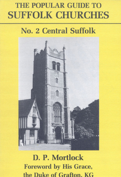 Paperback The popular guide to Norfolk churches: With an encylopaedic glossary (Vol 1) Book