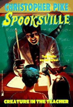 Creature in the Teacher - Book #13 of the Spooksville
