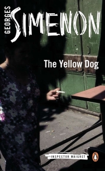 The Yellow Dog - Book #6 of the Inspector Maigret